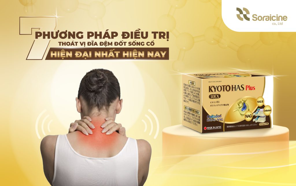 7 Phương Pháp Điều Trị Thoát Vị Đĩa Đệm Cột Sống Cổ Hiện Đại Nhất Hiện Nay